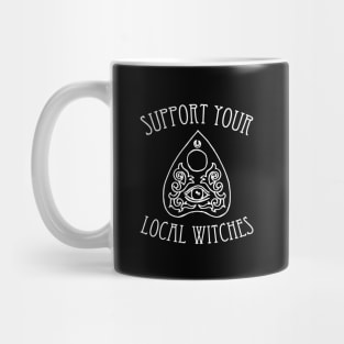 Support Your Local Witches - funny Halloween slogan Mug